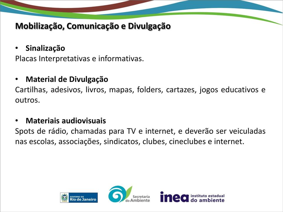 educativos e outros.