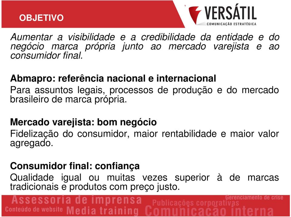 Abmapro: referência nacional e internacional Para assuntos legais, processos de produção e do mercado brasileiro de marca