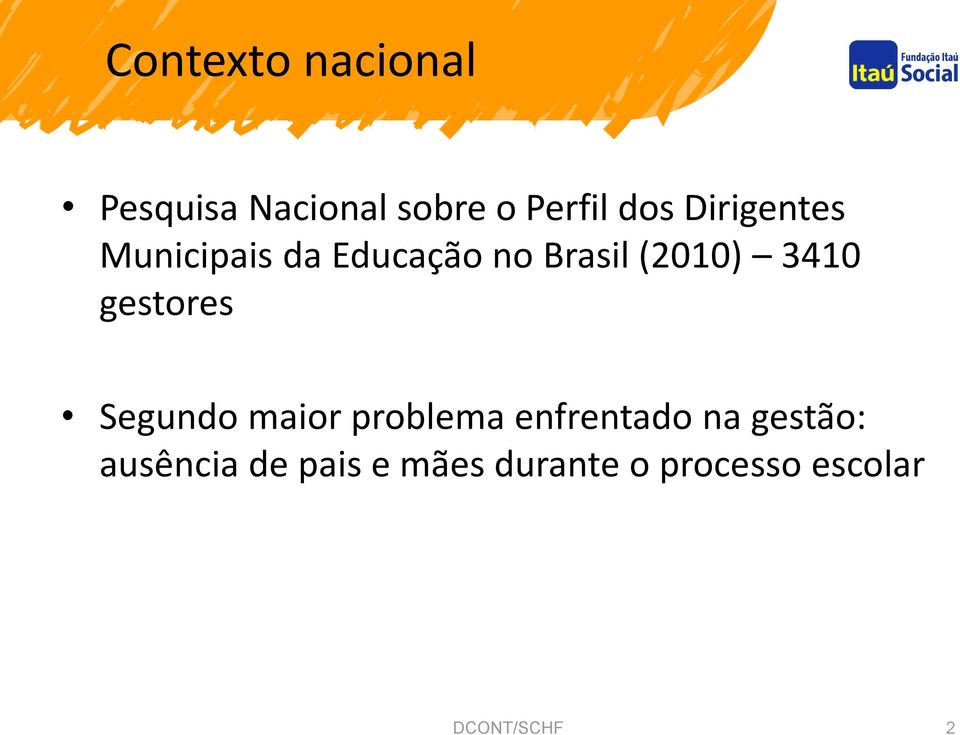 gestores Segundo maior problema enfrentado na gestão: