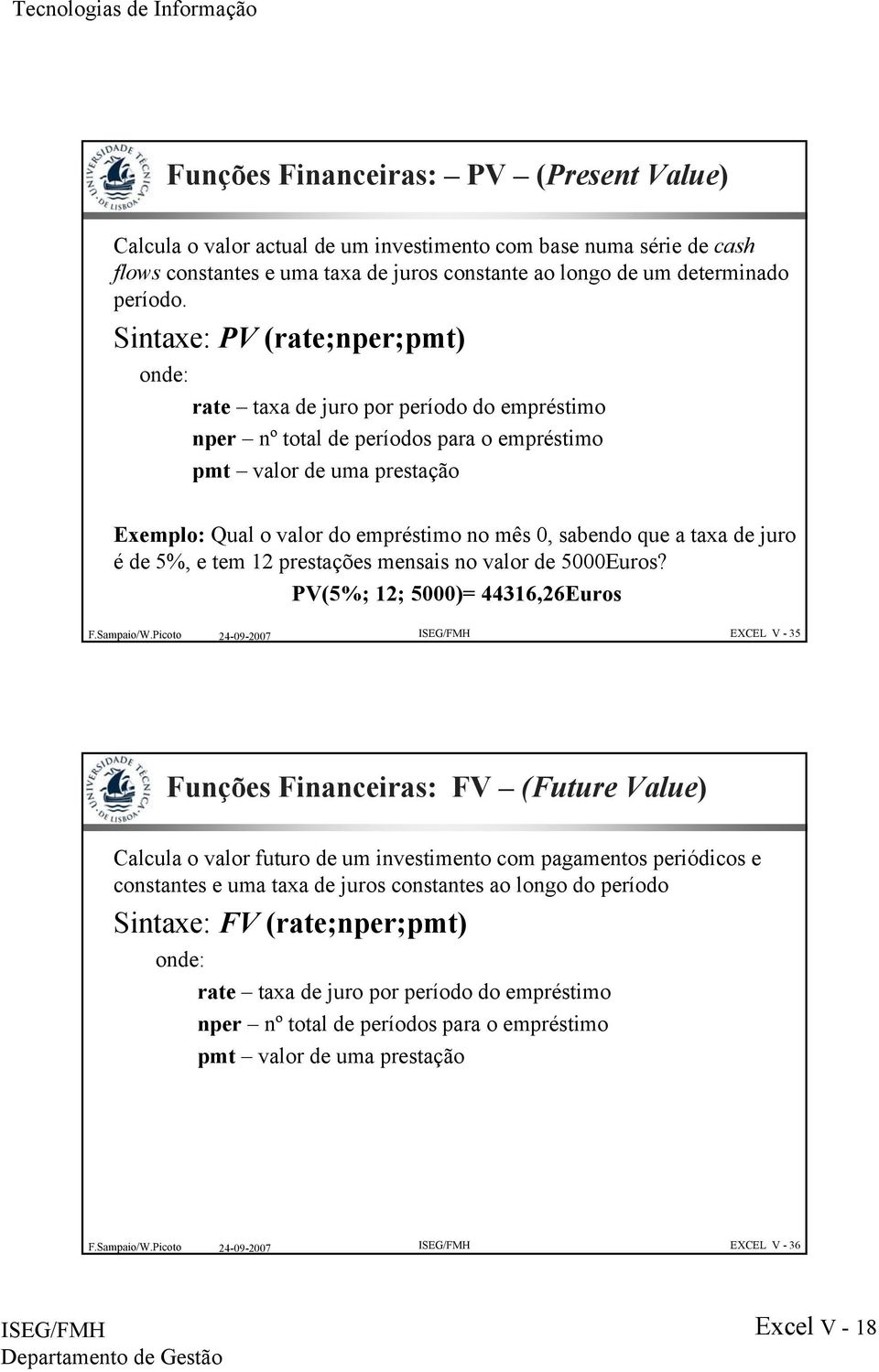 sabendo que a taxa de juro é de 5%, e tem 12 prestações mensais no valor de 5000Euros?