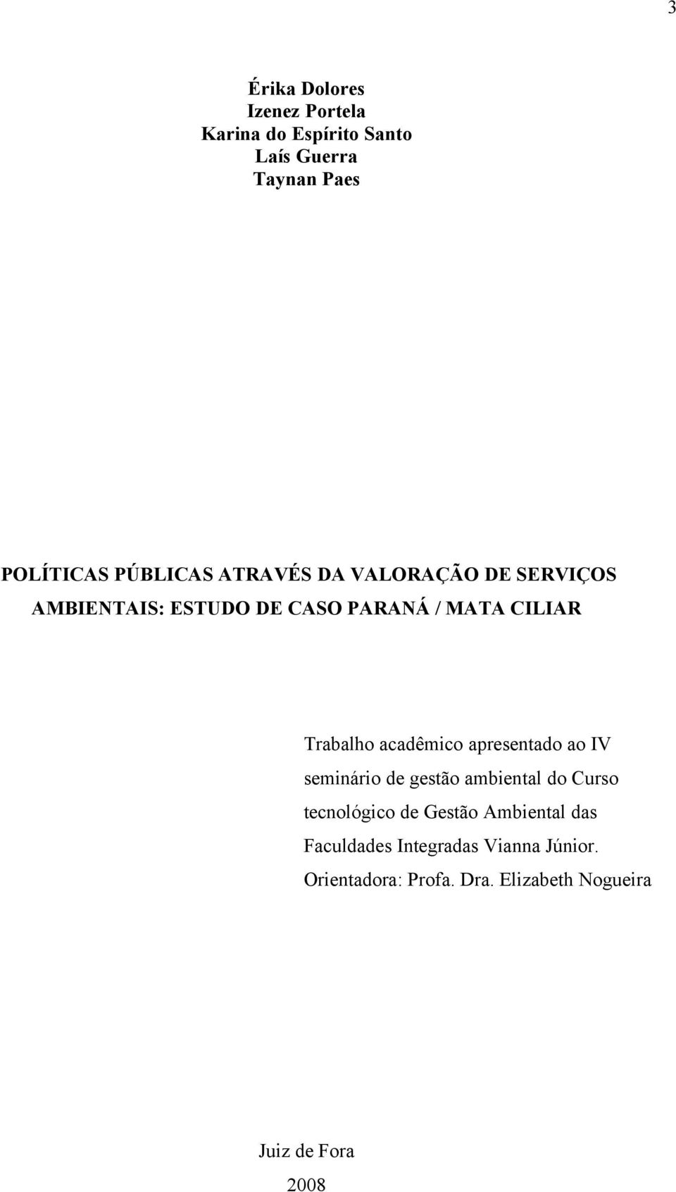 Trabalho acadêmico apresentado ao IV seminário de gestão ambiental do Curso tecnológico de Gestão