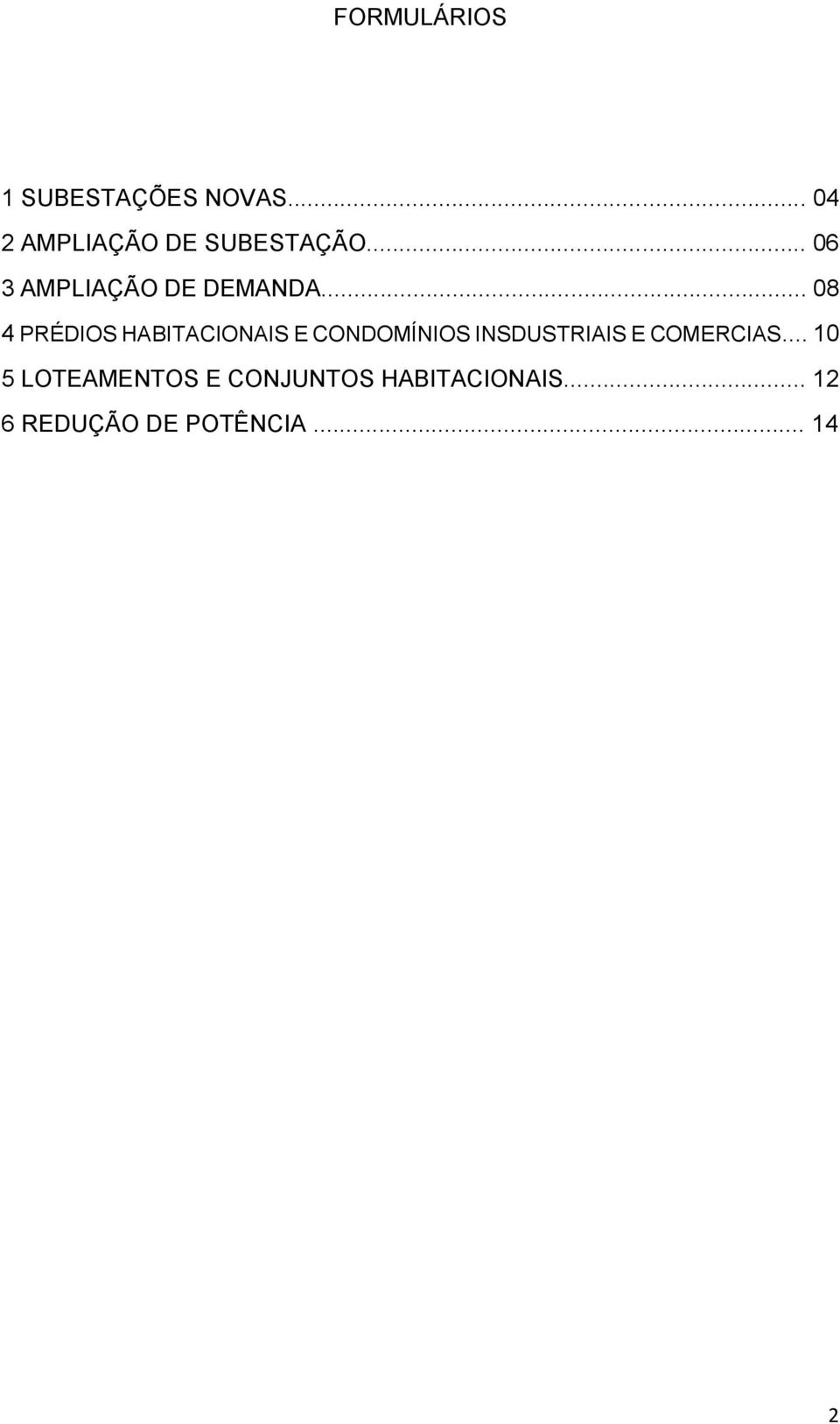 .. 08 4 PRÉDIOS HABITACIONAIS E CONDOMÍNIOS INSDUSTRIAIS E