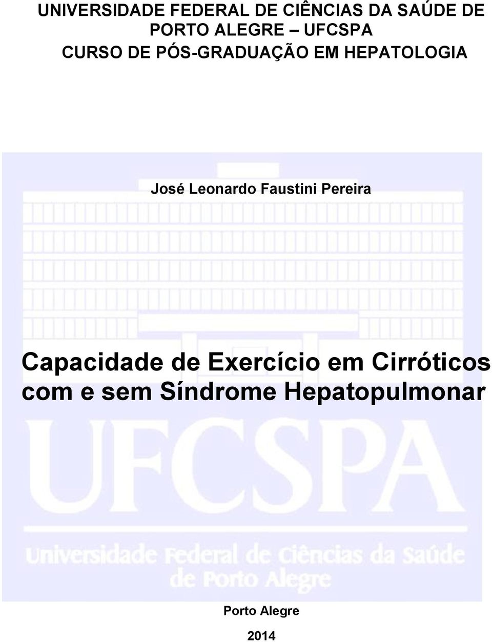 José Leonardo Faustini Pereira Capacidade de Exercício