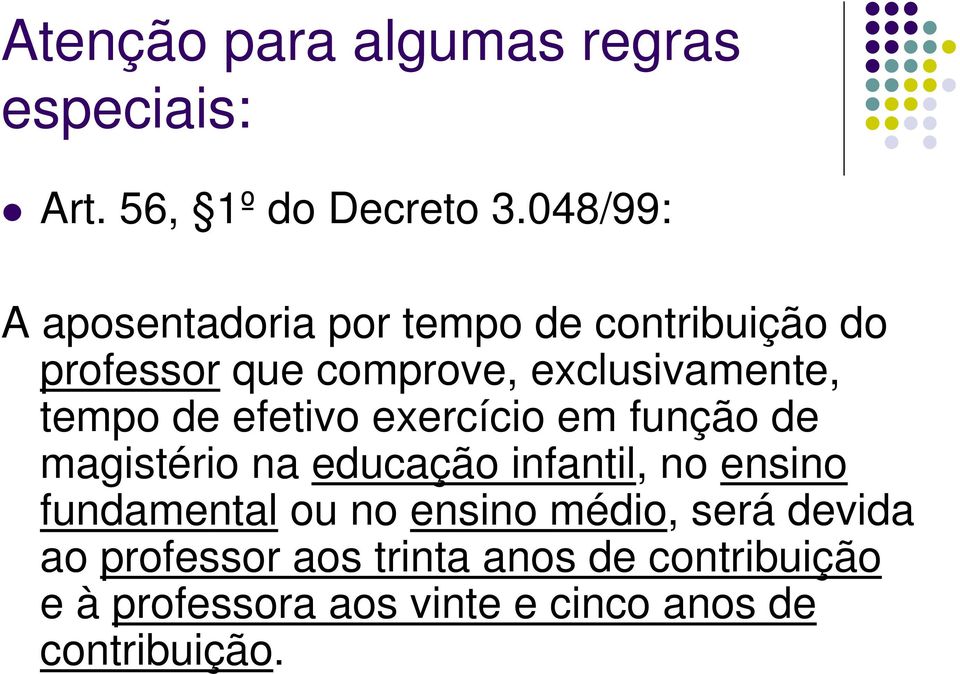 tempo de efetivo exercício em função de magistério na educação infantil, no ensino fundamental