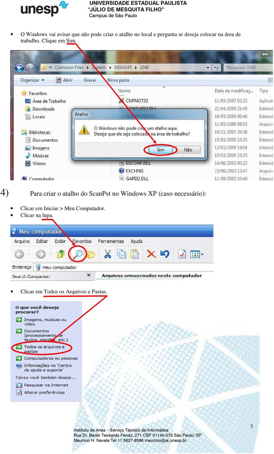 4) Para criar o atalho do ScanPst no Windows XP (caso necessário):