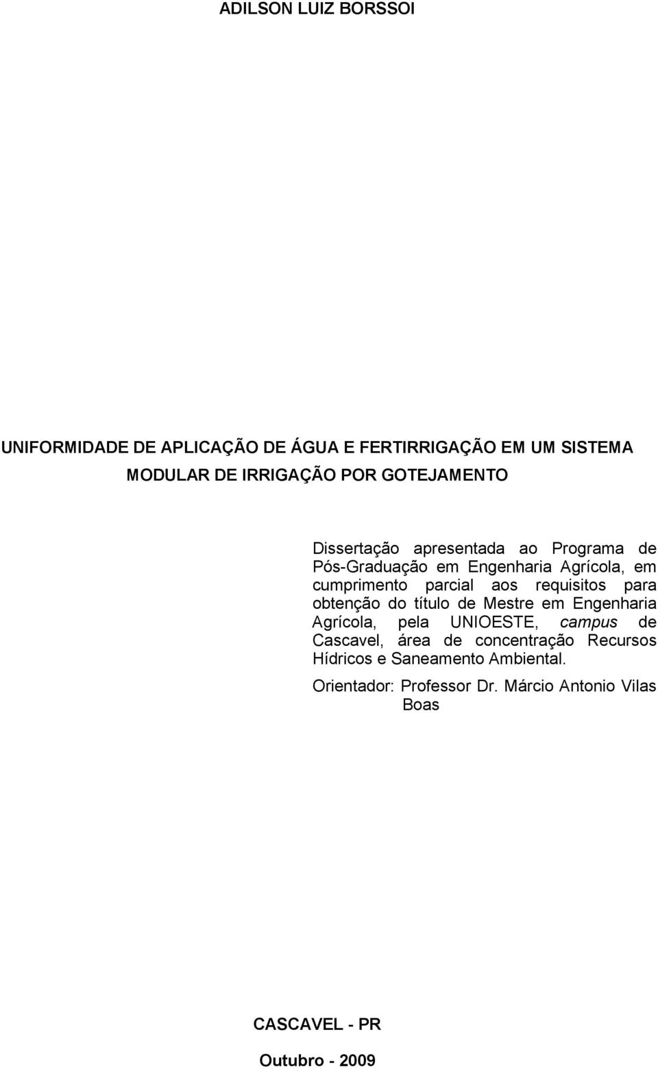 requisitos para obtenção do título de Mestre em Engenharia Agrícola, pela UNIOESTE, campus de Cascavel, área de