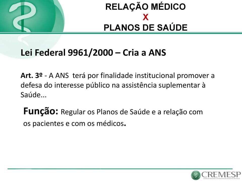 defesa do interesse público na assistência suplementar à