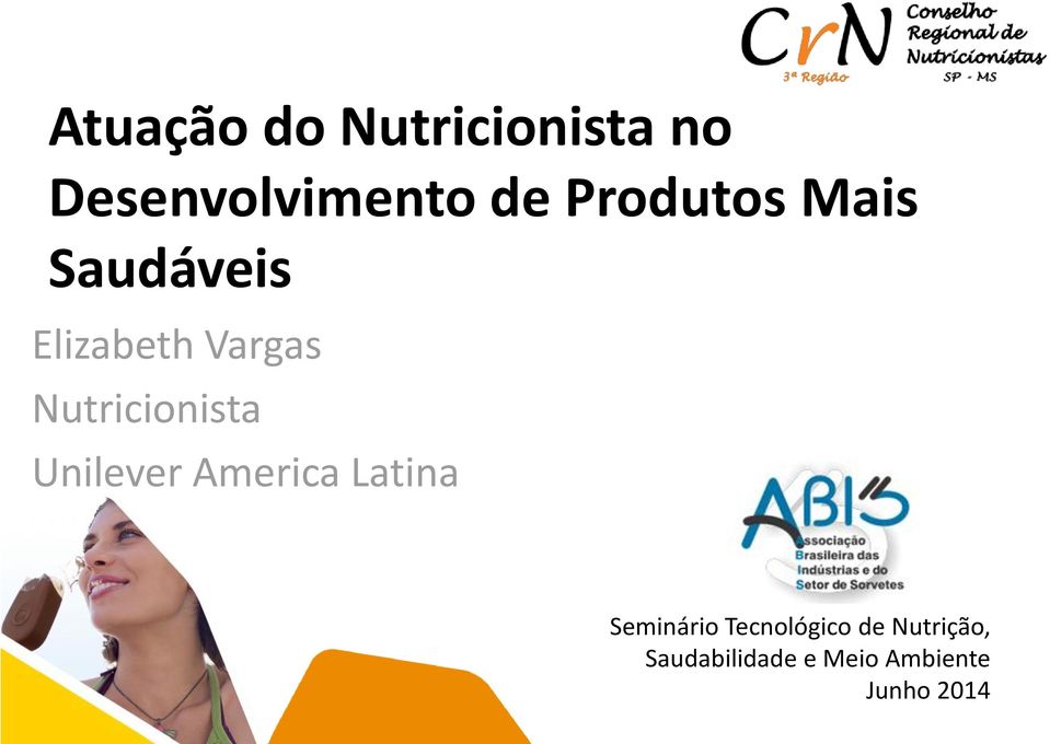 Nutricionista Unilever America Latina Seminário