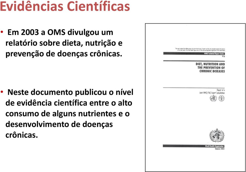 Neste documento publicou o nível de evidência científica entre