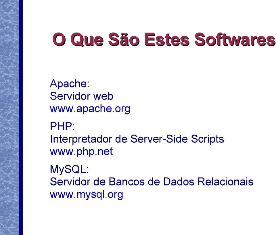 org PHP: Interpretador de Server-Side