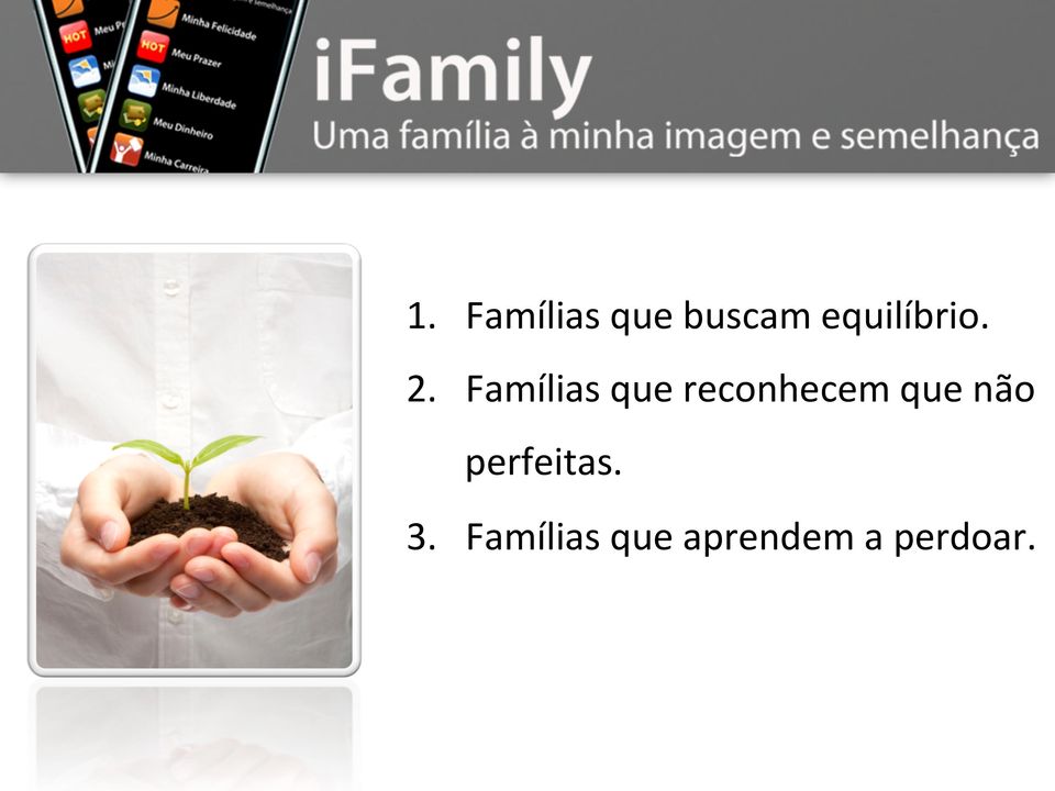 Famílias que reconhecem que