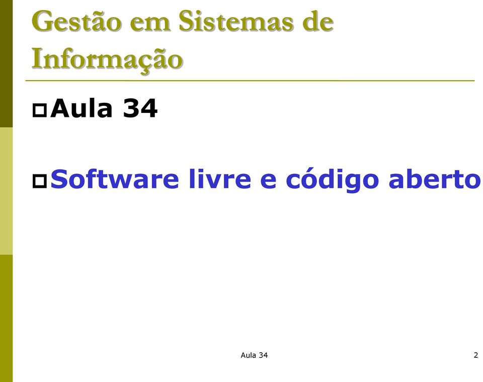 34 Software livre e