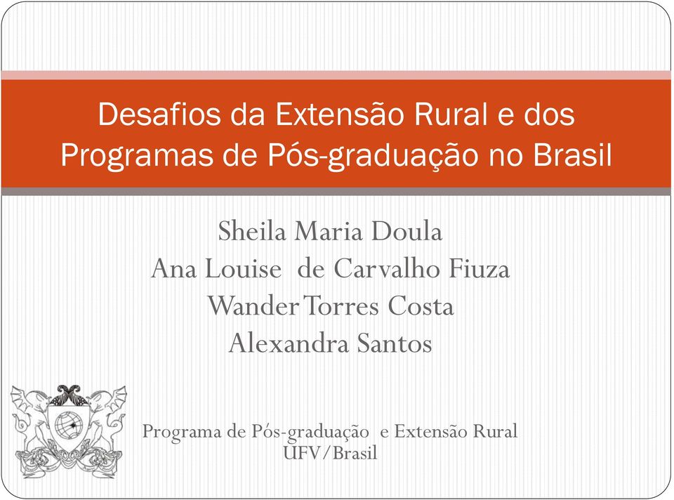 Louise de Carvalho Fiuza Wander Torres Costa