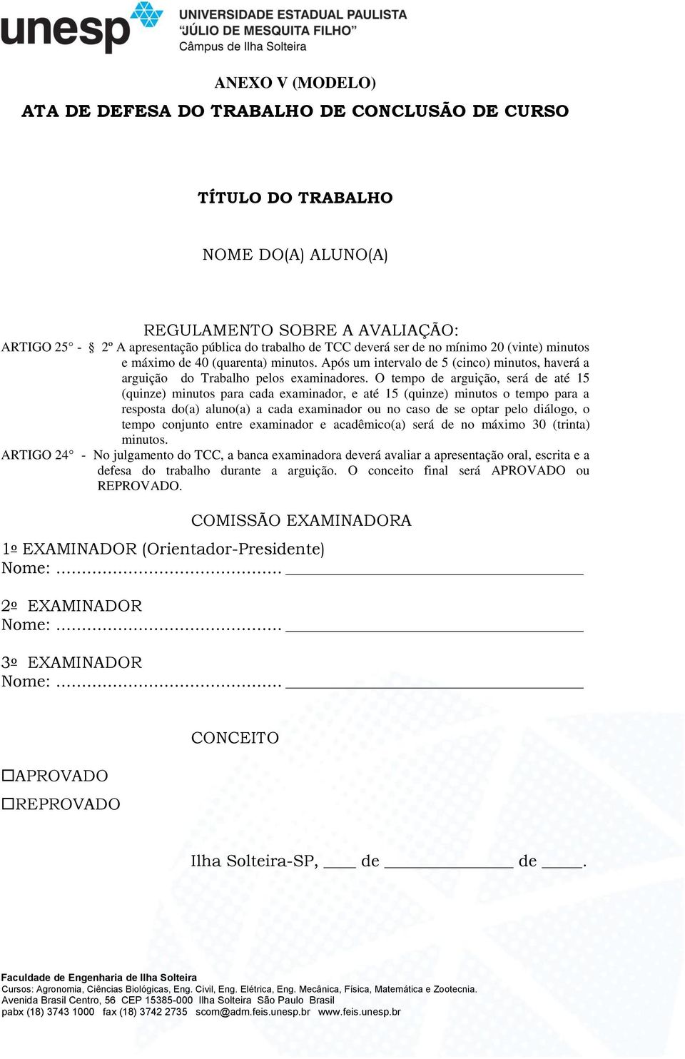 O tempo de arguição, será de até 15 (quinze) minutos para cada examinador, e até 15 (quinze) minutos o tempo para a resposta do(a) aluno(a) a cada examinador ou no caso de se optar pelo diálogo, o