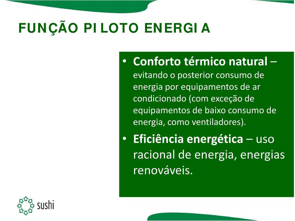 (com exceção de equipamentosde baixoconsumo de energia, como