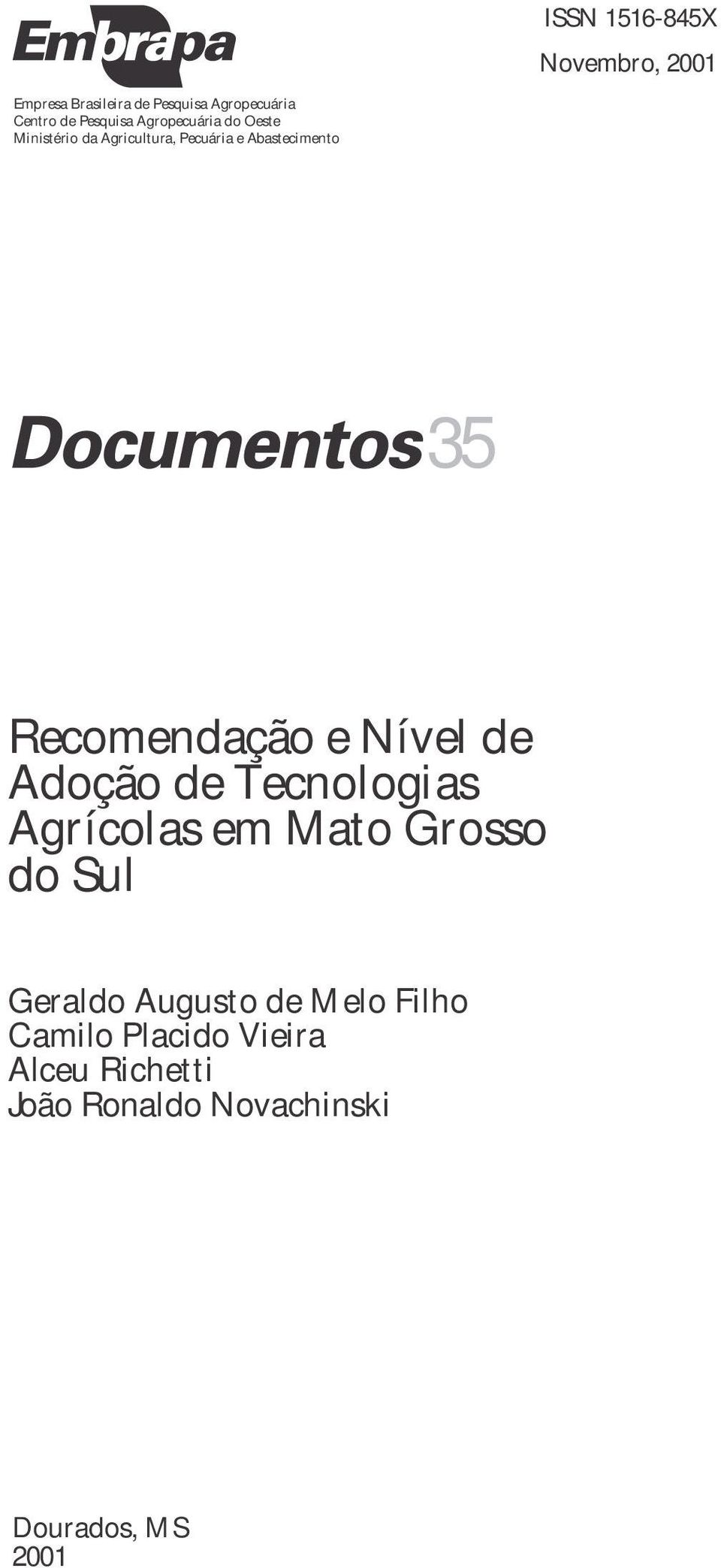 Recomendação e Nível de Adoção de Tecnologias Agrícolas em Mato Grosso do Sul Geraldo