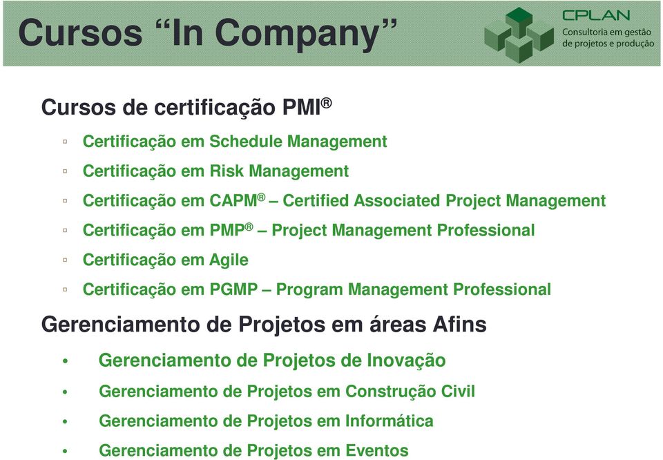 Certificação em PGMP Program Management Professional Gerenciamento de Projetos em áreas Afins Gerenciamento de Projetos de