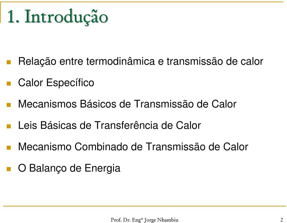 Básicas de Transferência de Calor Mecanismo Combinado de