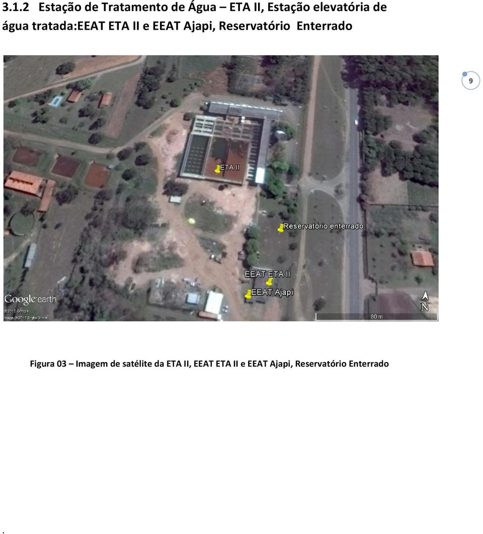 Reservatório Enterrado 9 Figura 03 Imagem de satélite