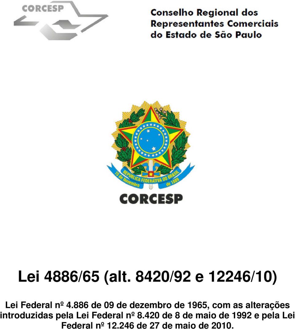 886 de 09 de dezembro de 1965, com as alterações