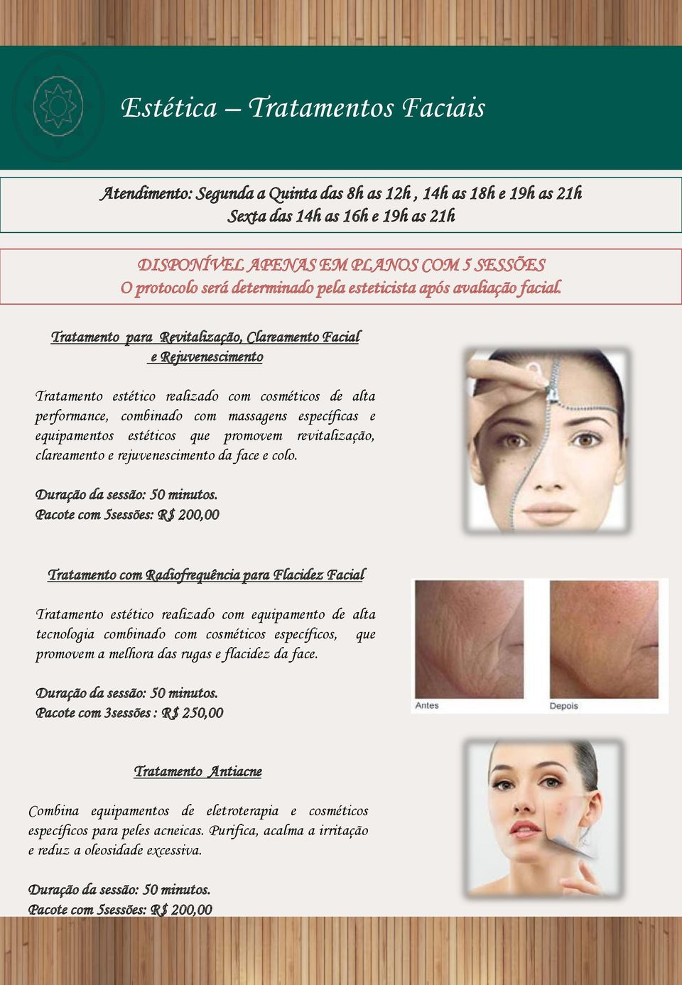 Tratamento para Revitalização, Clareamento Facial e Rejuvenescimento Tratamento estético realizado com cosméticos de alta performance, combinado com massagens específicas e equipamentos estéticos que