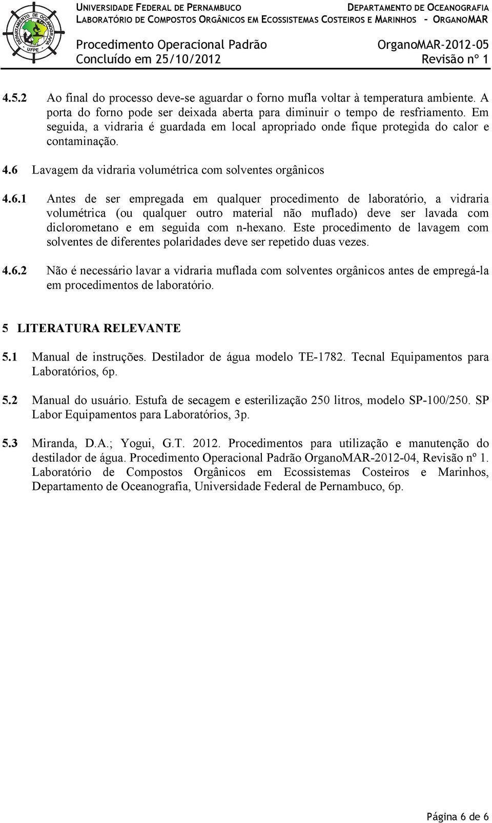 Lavagem da vidraria volumétrica com solventes orgânicos 4.6.