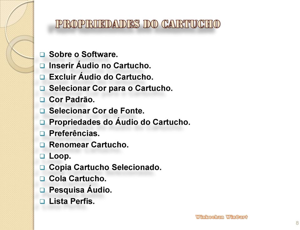 Propriedades do Áudio do Cartucho. Preferências. Renomear Cartucho. Loop.