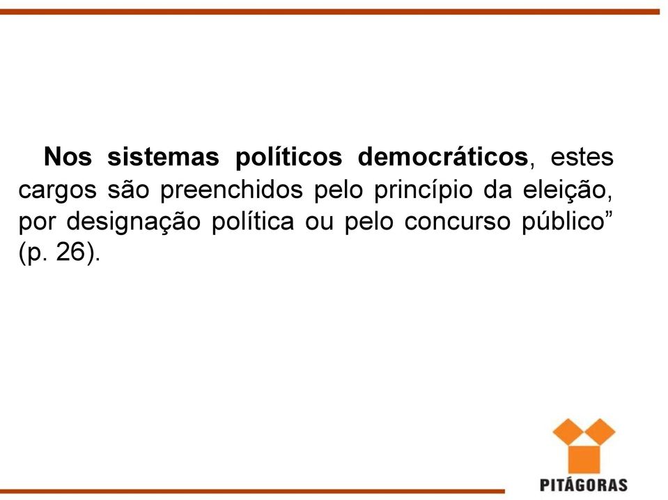 princípio da eleição, por designação