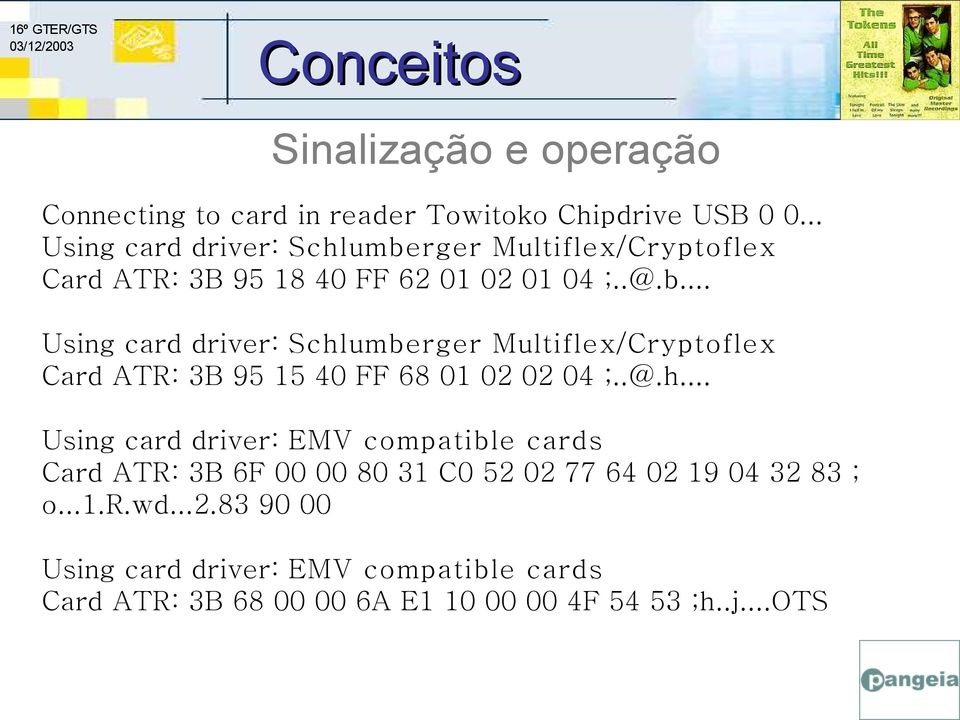 .@.h... Using card driver: EMV compatible cards Card ATR: 3B 6F 00 00 80 31 C0 52 