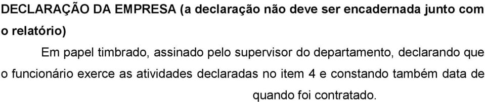 departamento, declarando que o funcionário exerce as atividades