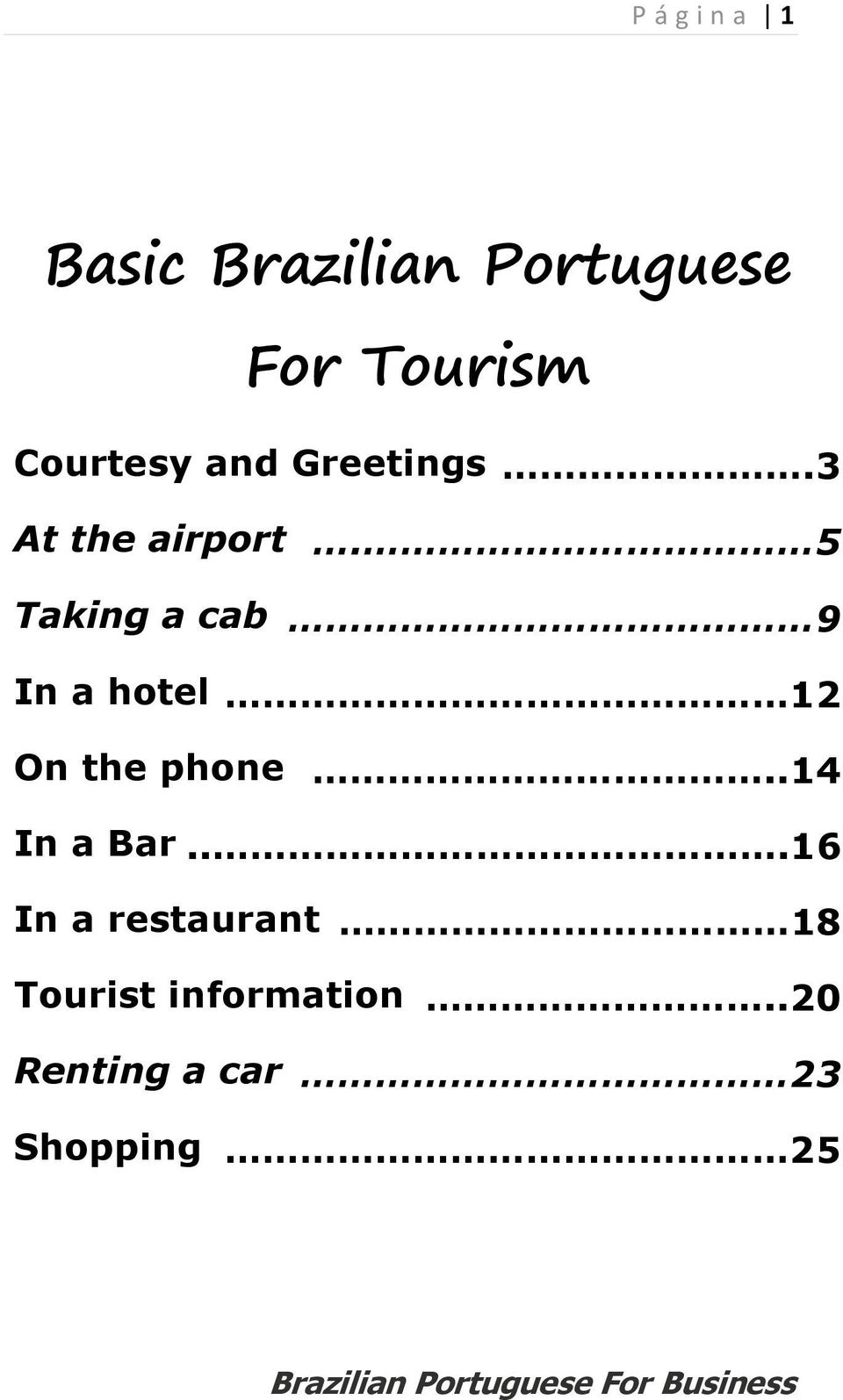 5 9 In a hotel 12 On the phone..14 In a Bar.