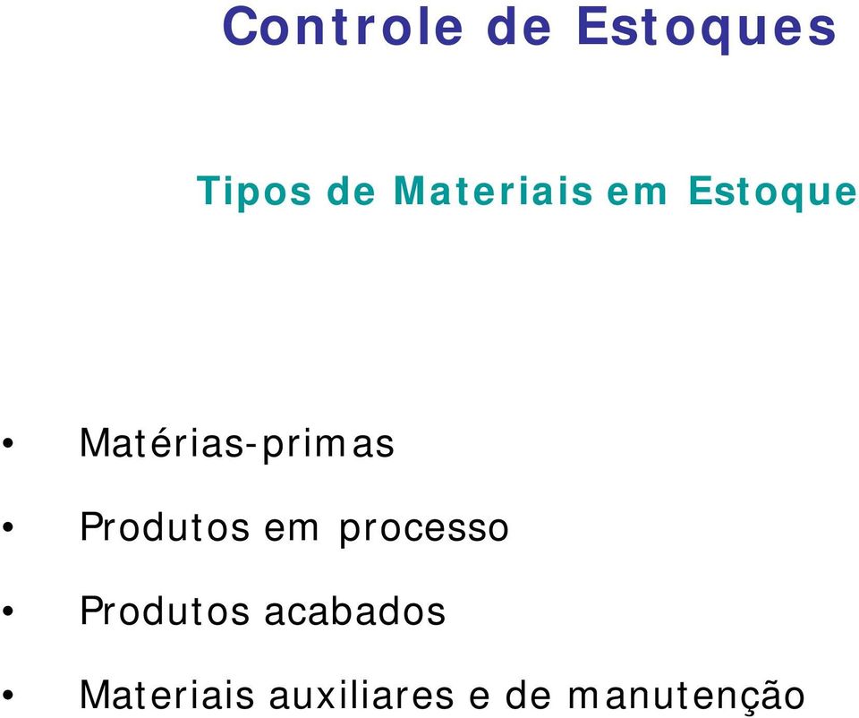 Matérias-primas Produtos em