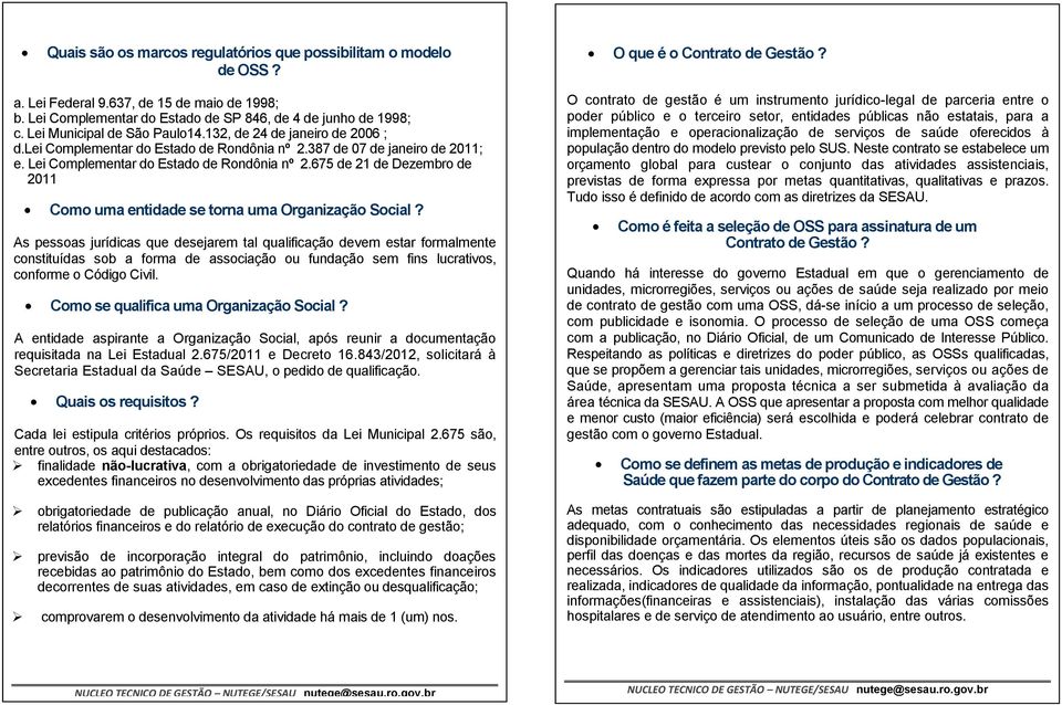 675 de 21 de Dezembro de 2011 Como uma entidade se torna uma Organização Social?