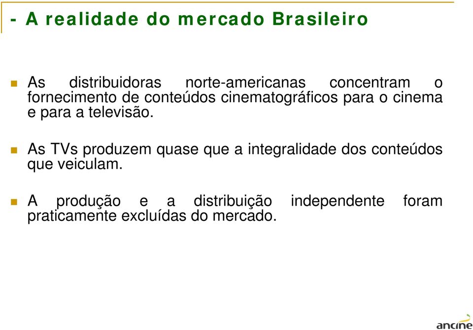 a televisão.