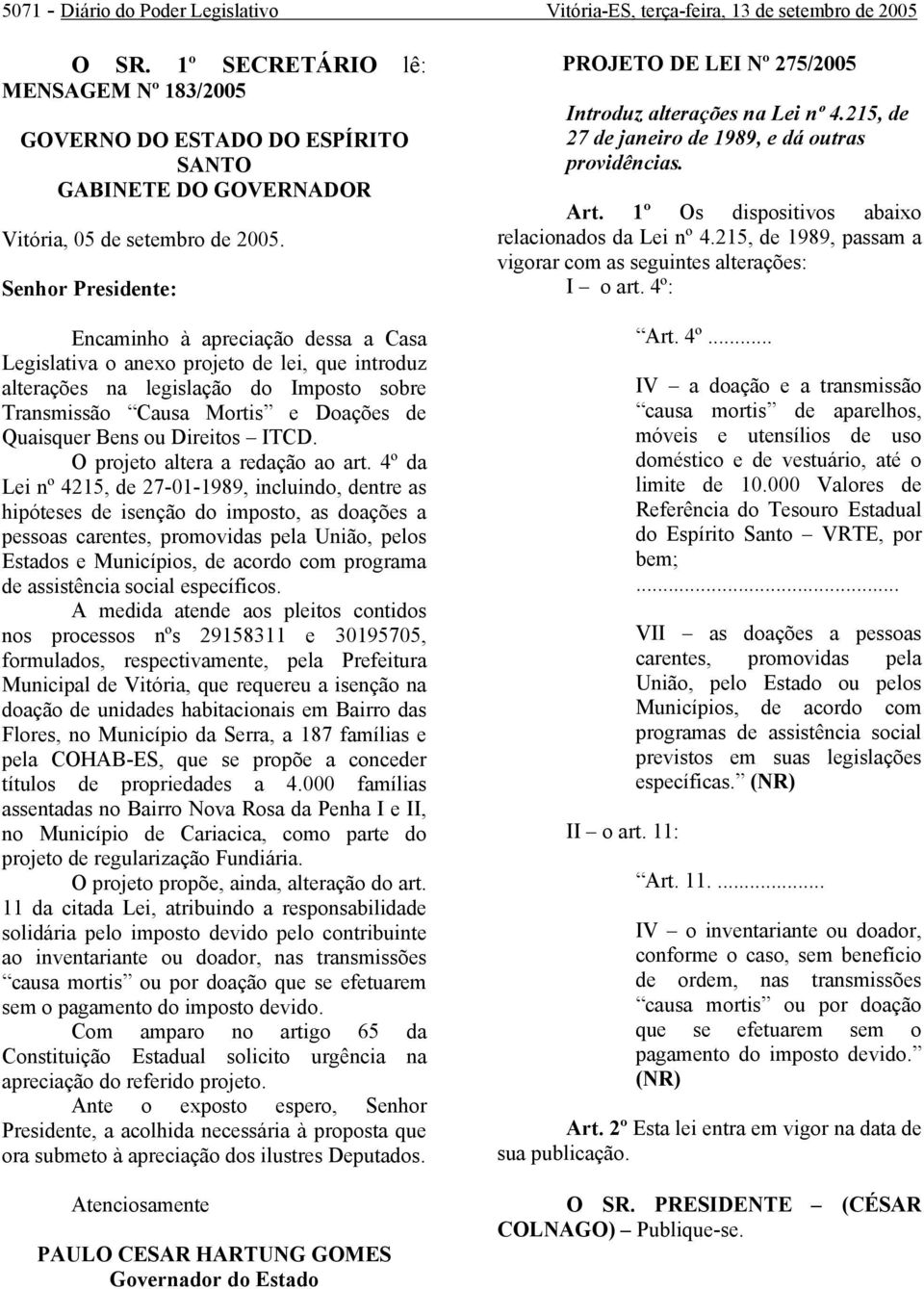 ou Direitos ITCD. O projeto altera a redação ao art.