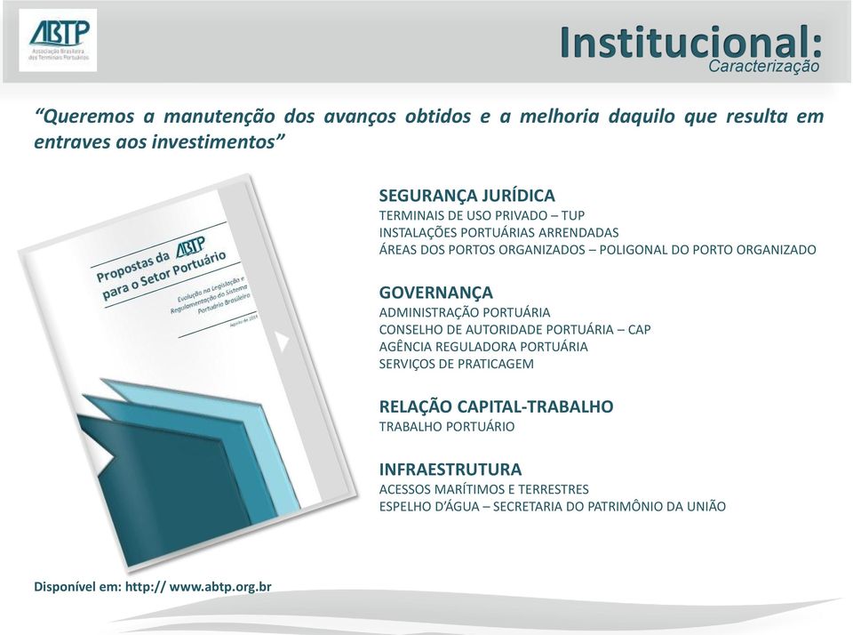 ADMINISTRAÇÃO PORTUÁRIA CONSELHO DE AUTORIDADE PORTUÁRIA CAP AGÊNCIA REGULADORA PORTUÁRIA SERVIÇOS DE PRATICAGEM RELAÇÃO CAPITAL-TRABALHO