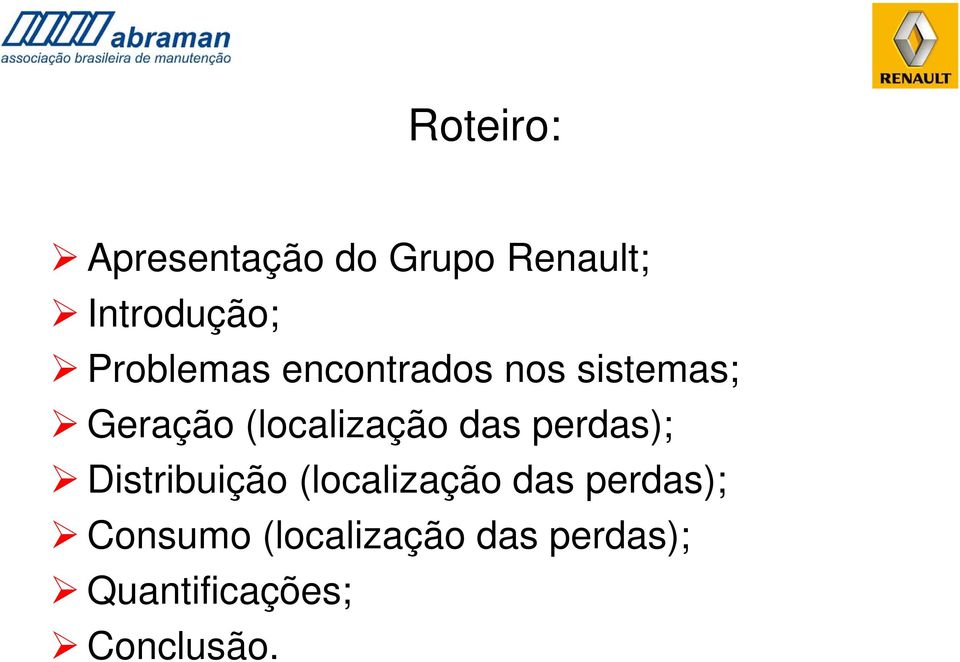 (localização das perdas); Distribuição (localização das