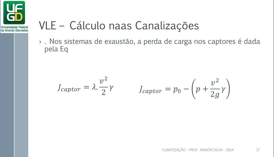 captores é dada pela Eq J captor = λ.