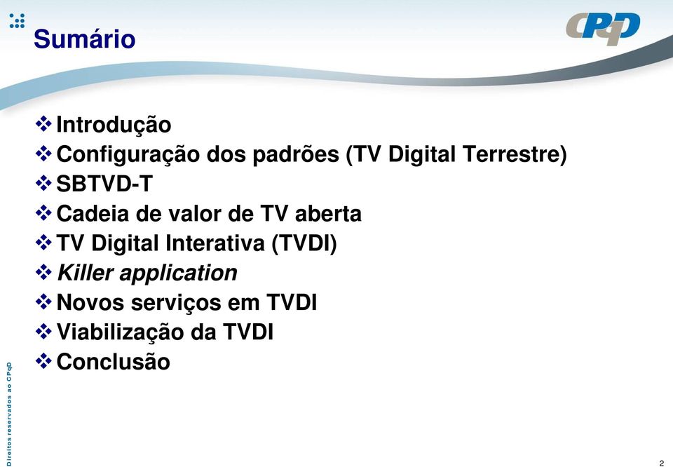 aberta TV Digital Interativa (TVDI) Killer