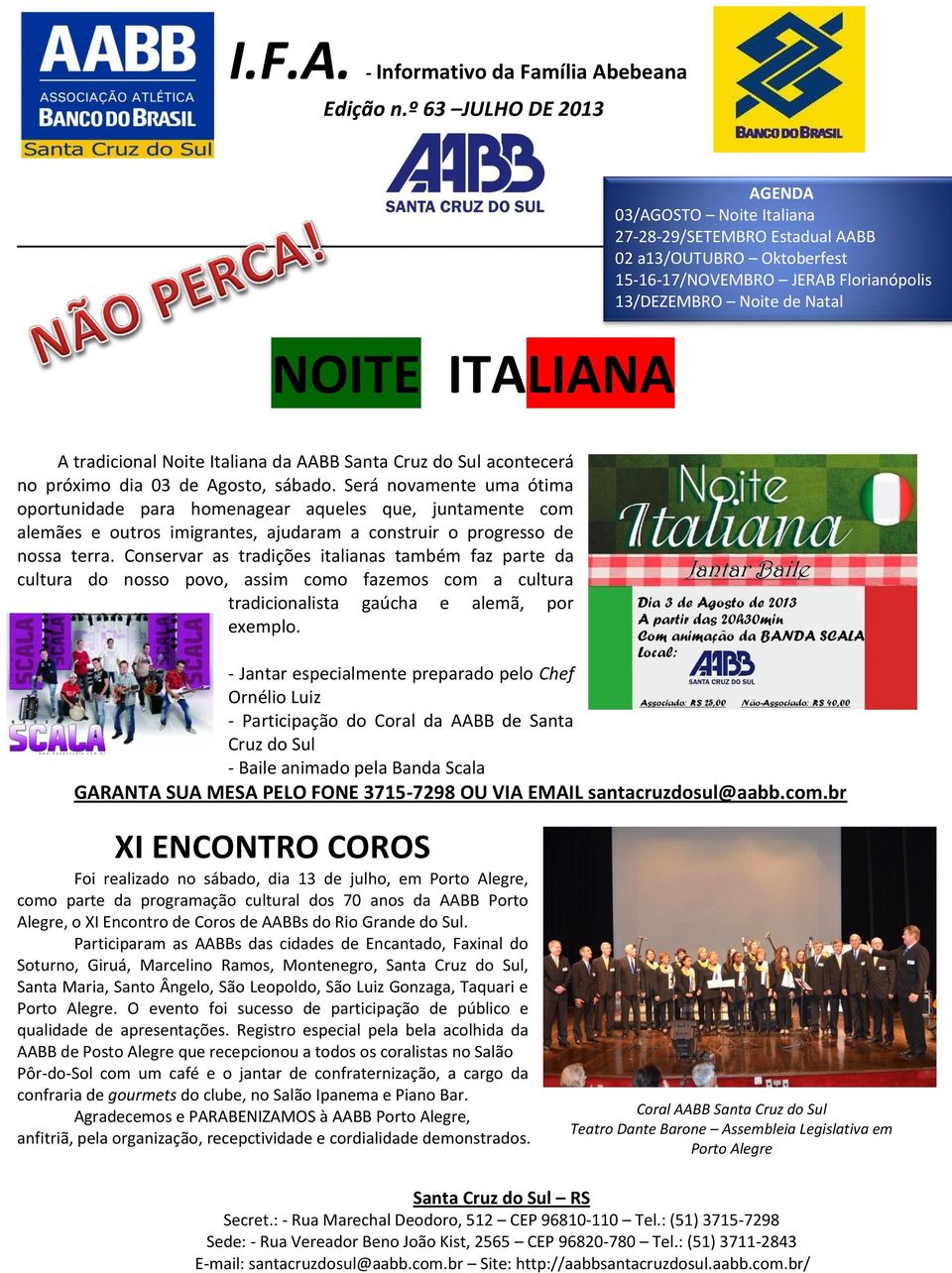 tradicional Noite Italiana da AABB Santa Cruz do Sul acontecerá no próximo dia 03 de Agosto, sábado.
