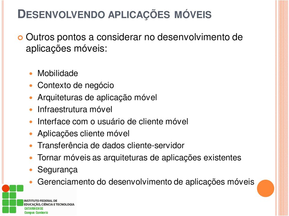 usuário de cliente móvel Aplicações cliente móvel Transferência de dados cliente-servidor Tornar