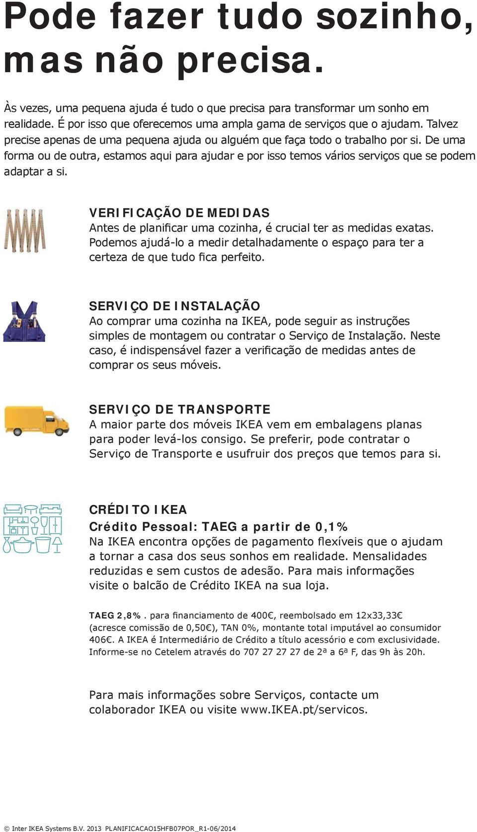 INSTALAÇÃO SERVIÇO DE TRANSPORTE CRÉDITO