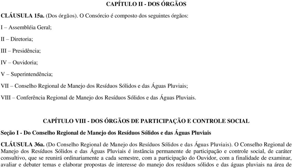 Pluviais; VIII Conferência Regional de Manejo dos Resíduos Sólidos e das Águas Pluviais.