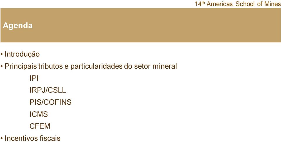 setor mineral IPI IRPJ/CSLL