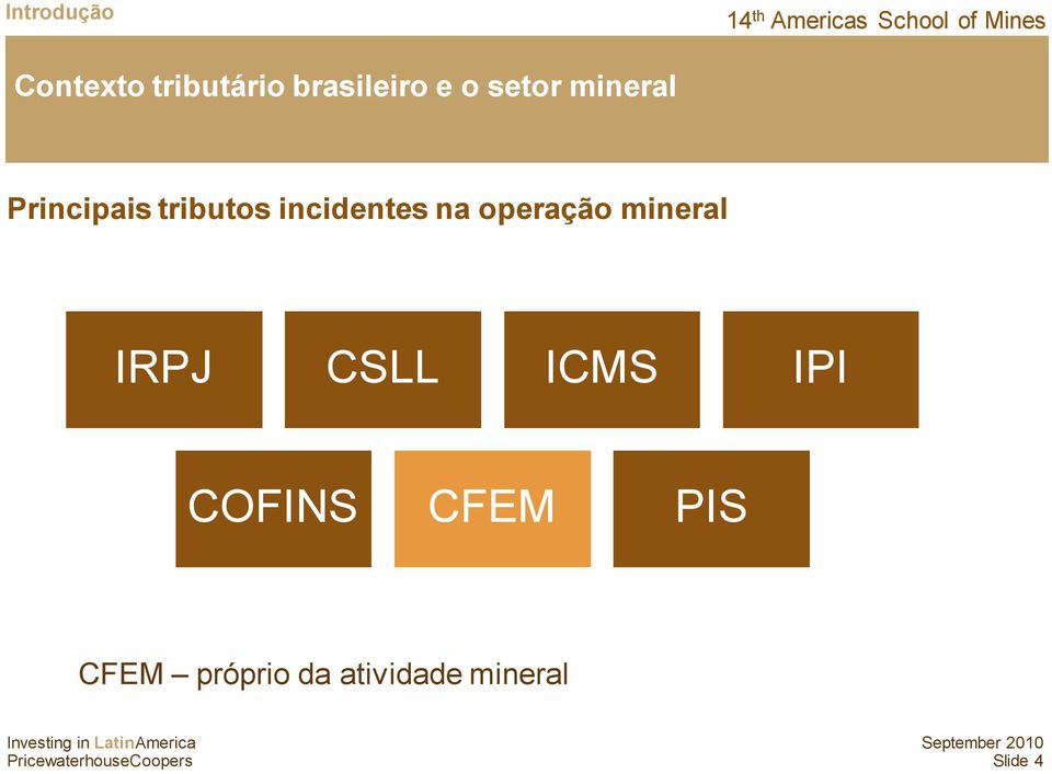 na operação mineral IRPJ CSLL ICMS IPI COFINS