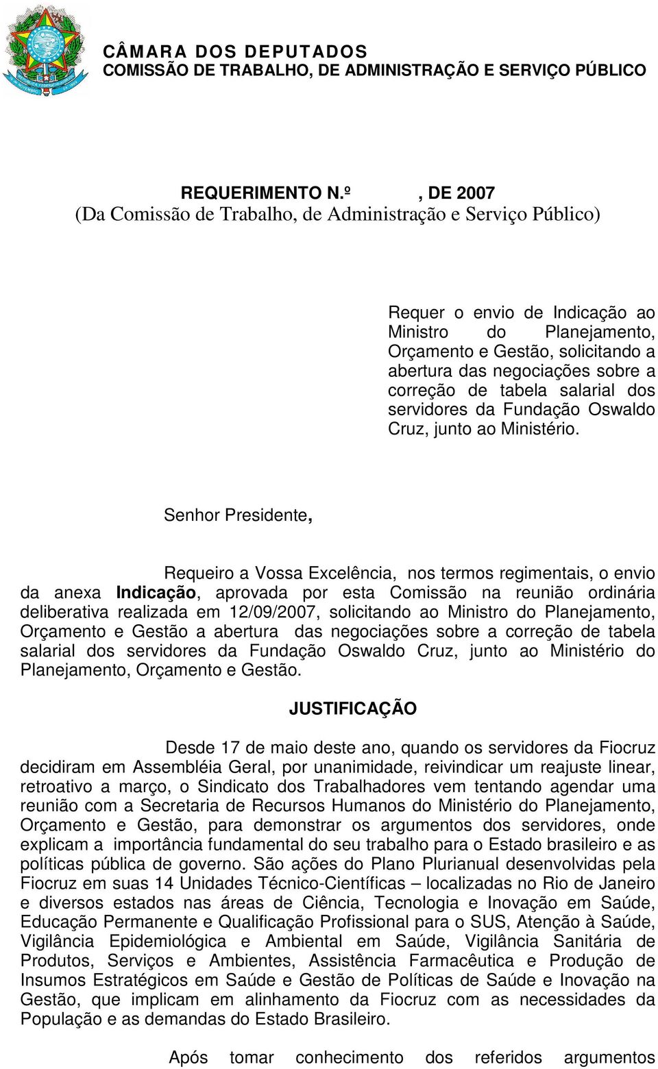 correção de tabela salarial dos servidores da Fundação Oswaldo Cruz, junto ao Ministério.