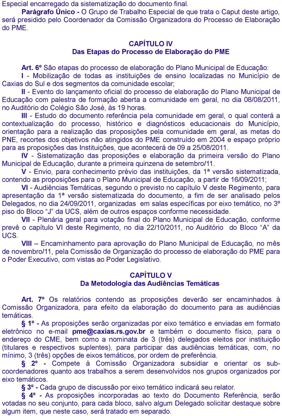 CAPÍTULO IV Das Etapas do Processo de Elaboração do PME Art.