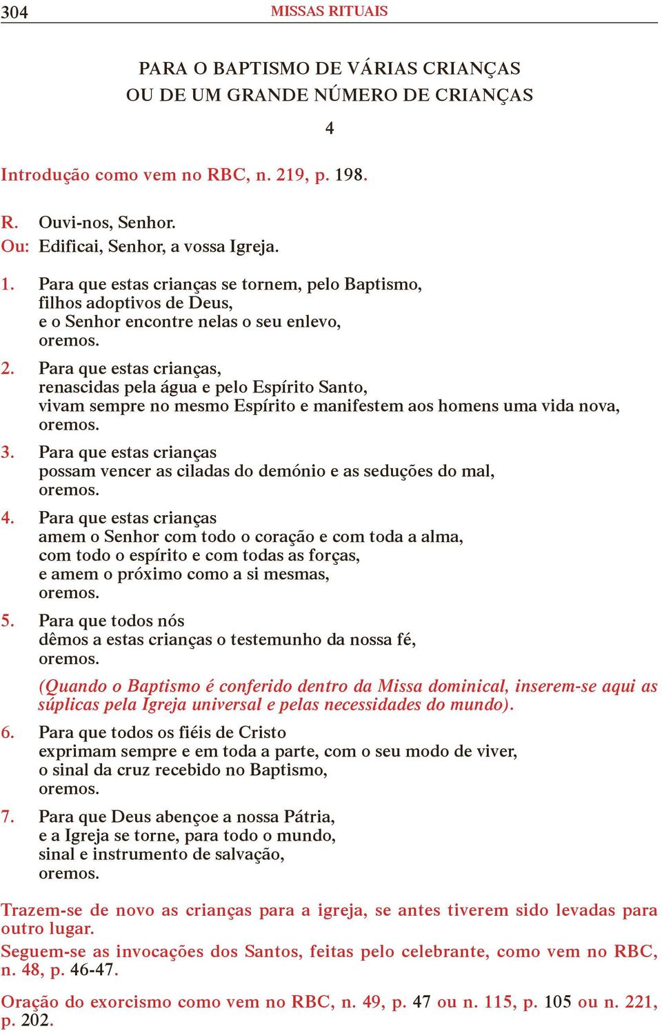 Para que estas crianças possam vencer as ciladas do demónio e as seduções do mal, 4.