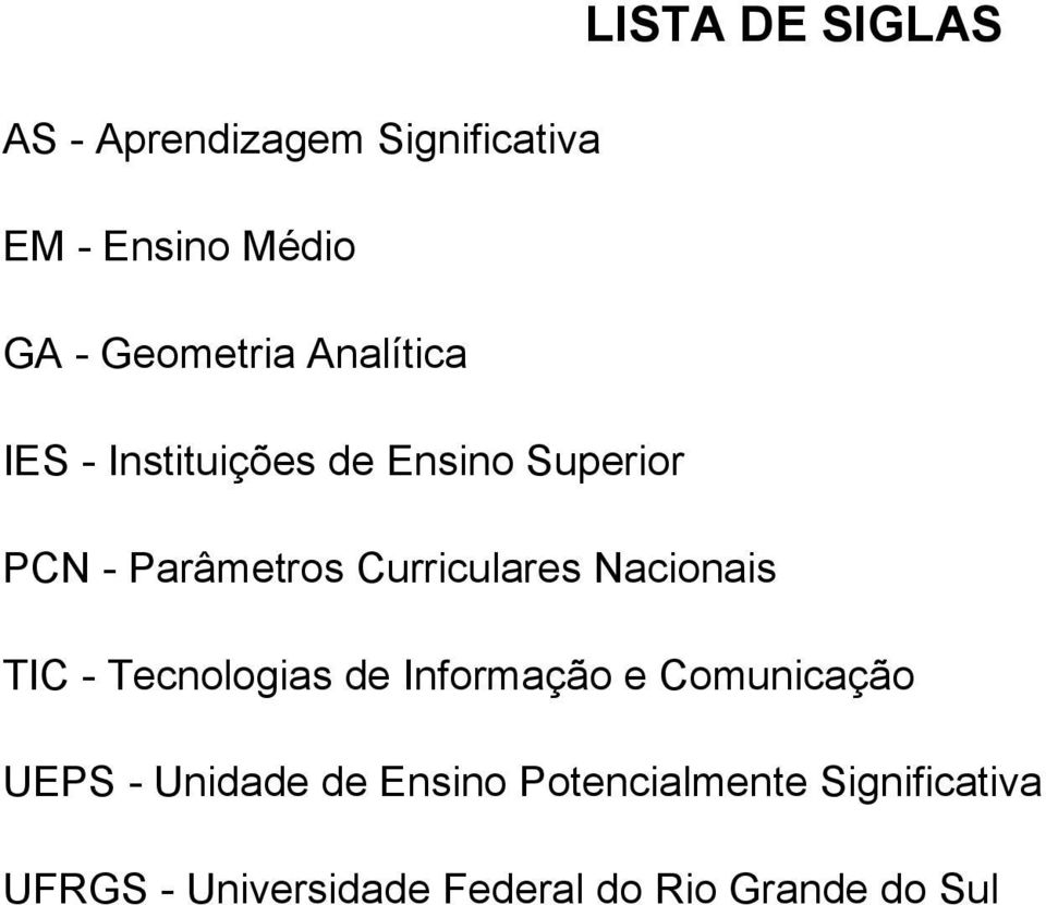 Curriculares Nacionais TIC - Tecnologias de Informação e Comunicação UEPS -