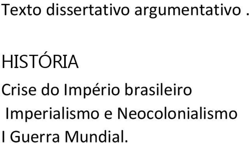 HISTÓRIA Crise do Império